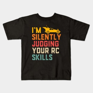 I'm Silently Judging Your RC Car Skills Kids T-Shirt